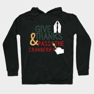 Cranberry Sauce Thanksgiving Dinner Funny Hoodie